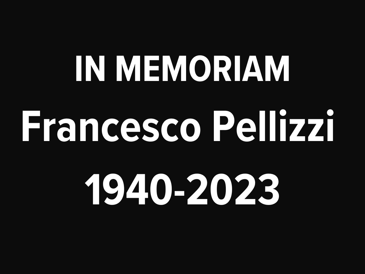 In memoriam: Francesco Pellizzi (1940-2023)