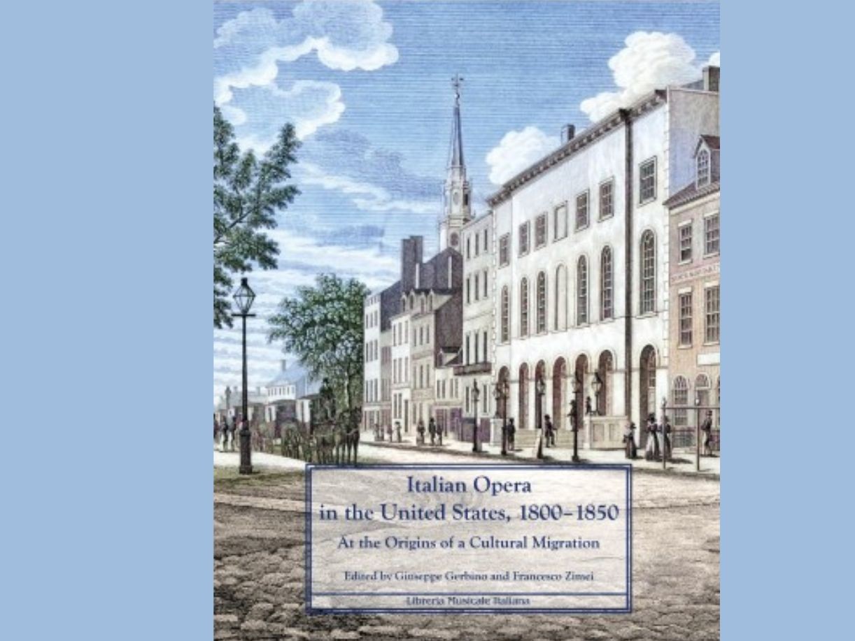 book cover Recent publication — Italian Opera in the United States, 1800–1850: At the Origins of a Cultural Migration