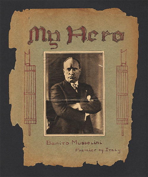 Page from the scrapbook of Barnard student Marie Read Smith with a photo of Benito Mussolini under a caption: "My Hero." 